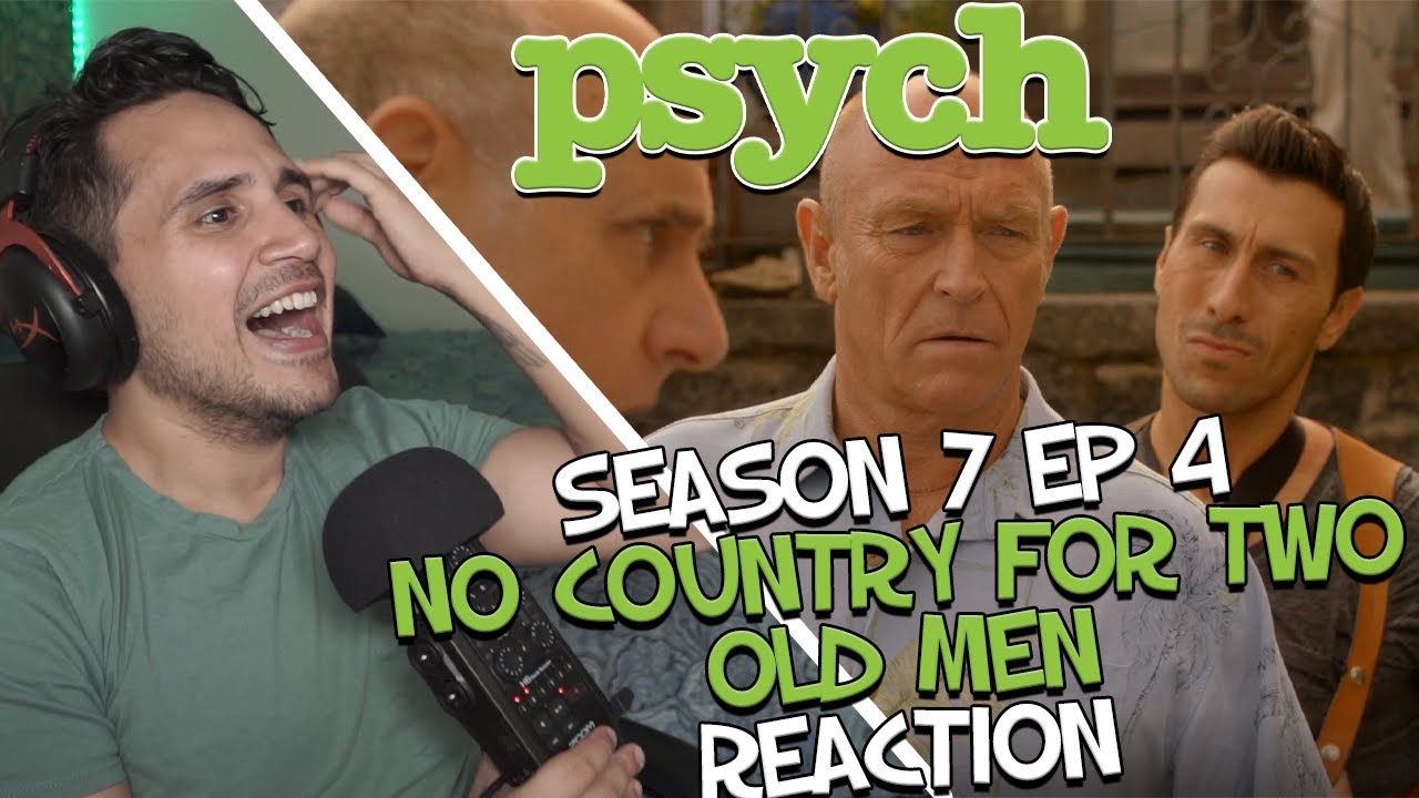 Psych FIRST TIME Reaction | Season 7 Episode 4 | No Country for Two Old Men