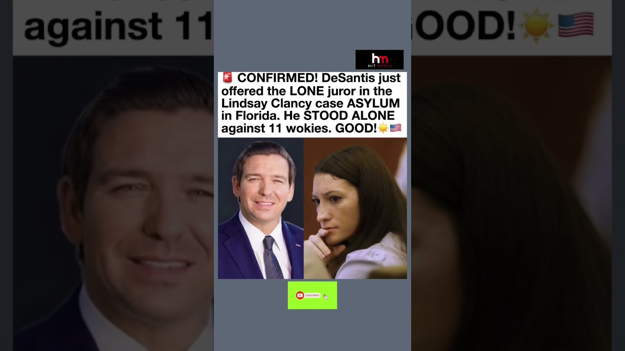 DeSantis Offers ASYLUM to Lone Juror in Lindsay Clancy Trial! 11-1 Mistrial EXPLAINED 🇺🇸 #politics