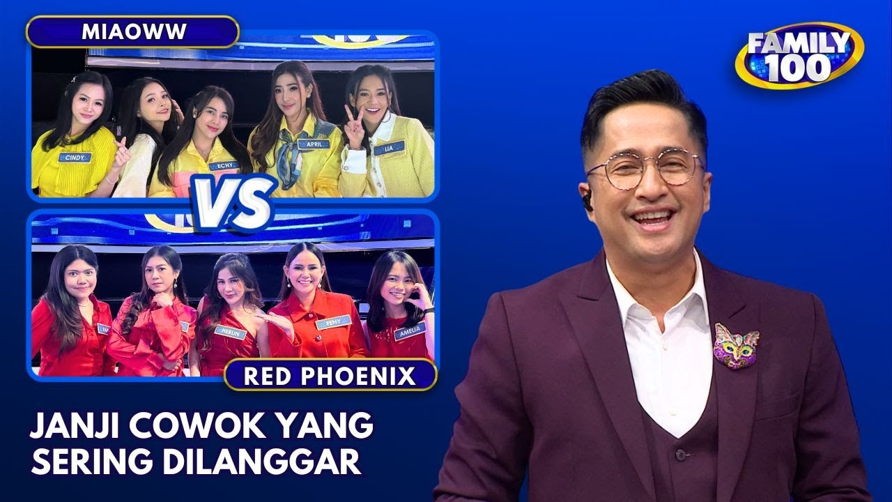 OH NO! Ini Dia Janji Manis Cowok yang Suka Dilanggar - Family 100 (27/9/24)