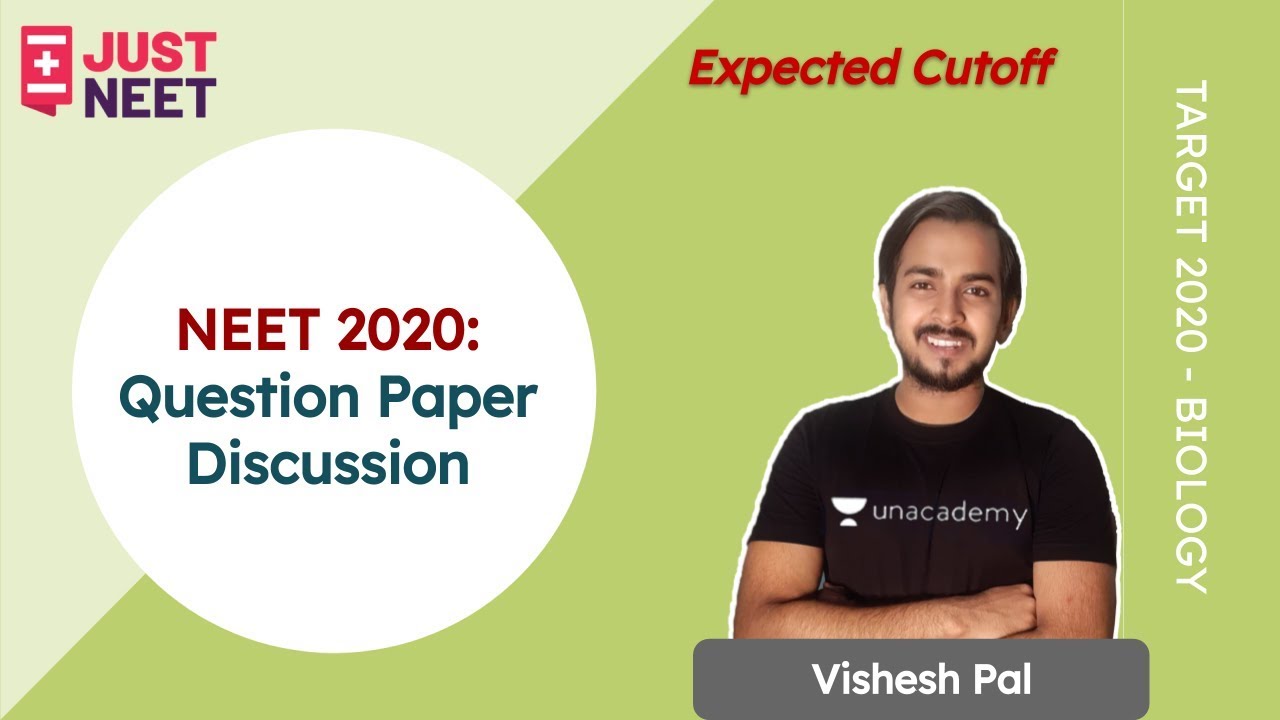 Expected Cutoff | NEET 2020: Question Paper Discussion | Biology | Just NEET | Vishesh Pal