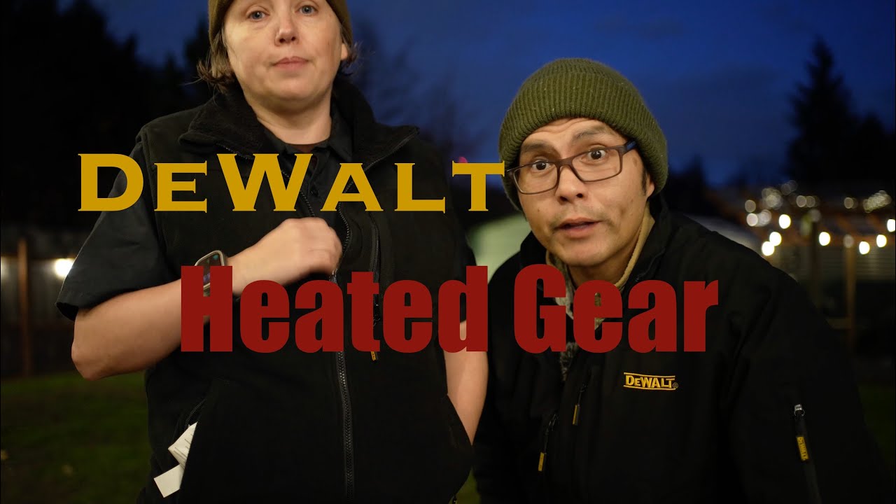 DeWalt Heated Vest and Jacket- Super handy and useful!
