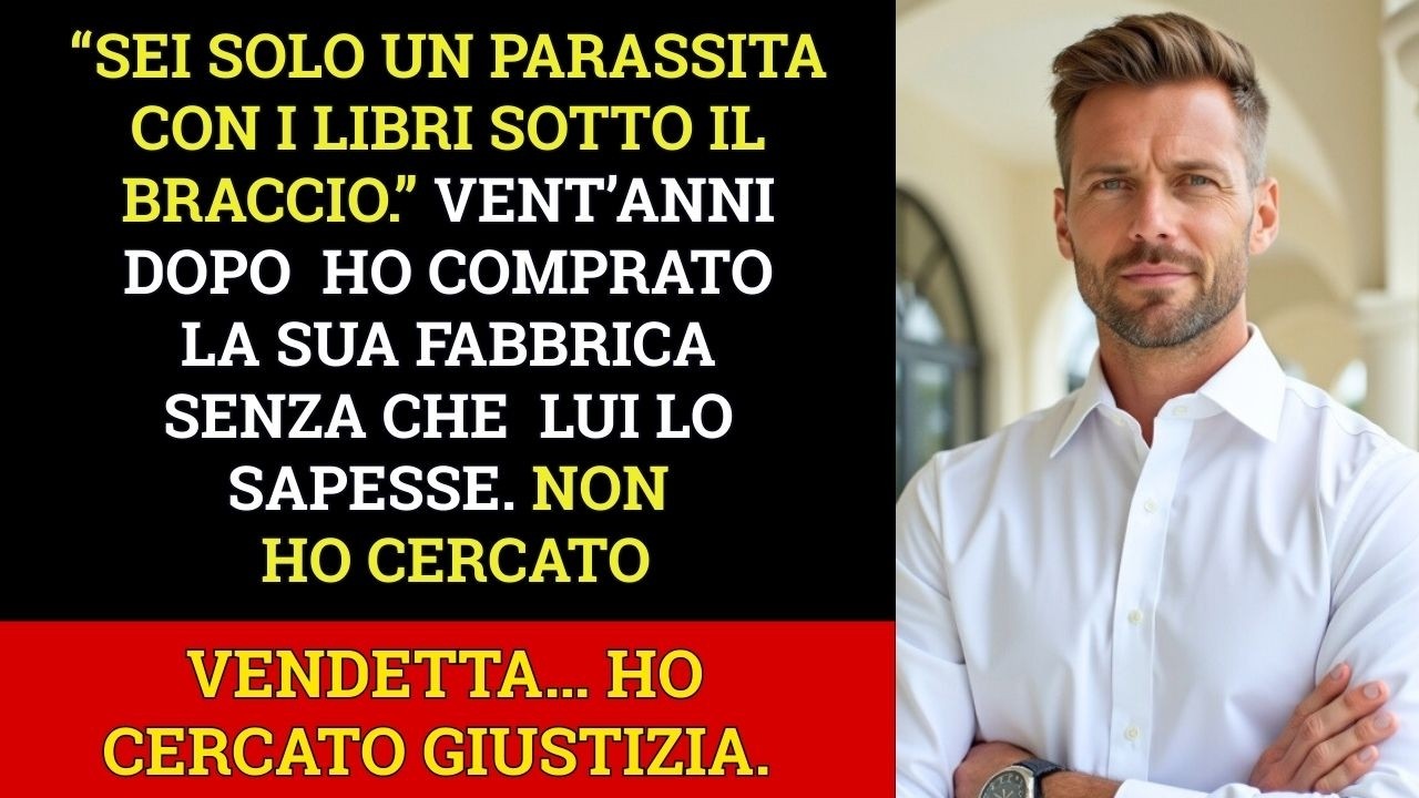 Mio Padre Mi Cacciò Di Casa Per Aver Scelto L’Università Invece Della Fabbrica Di Famiglia, Ma Ora…