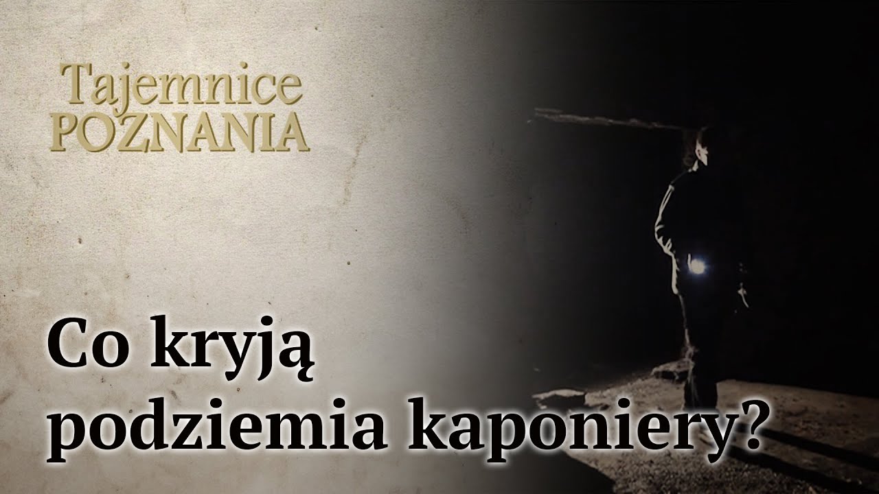 Co kryją podziemia kaponiery?