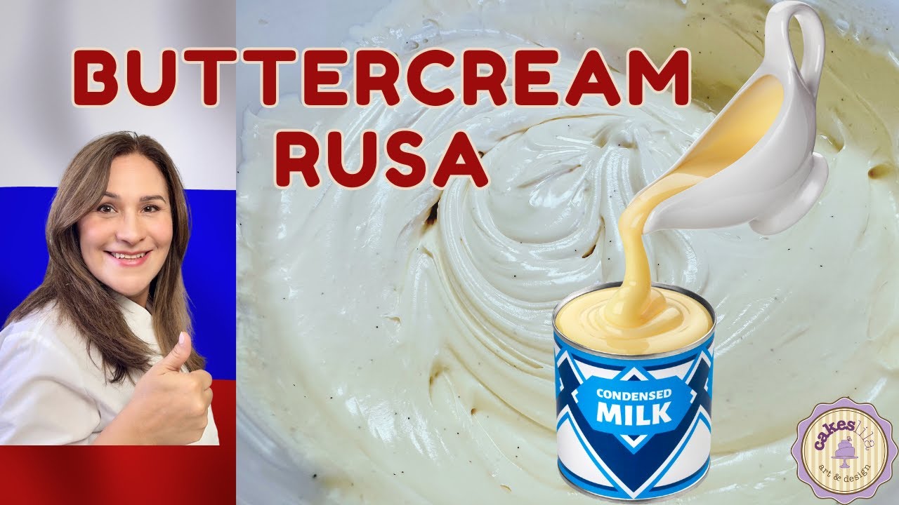 CREMA DE MANTEQUILLA CON LECHE CONDENSADA Y CHOCOLATE - BUTTERCREAM RUSA