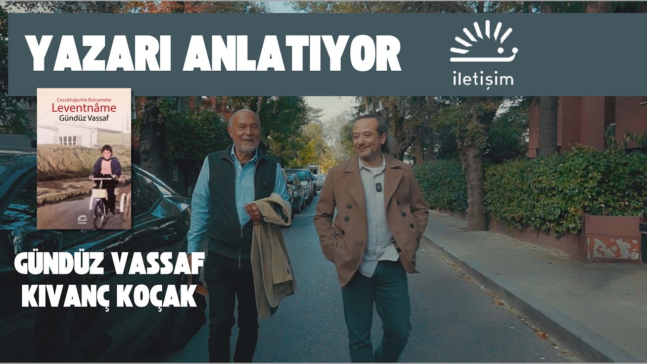 Yazarı Anlatıyor -  Gündüz Vassaf - Kıvanç Koçak