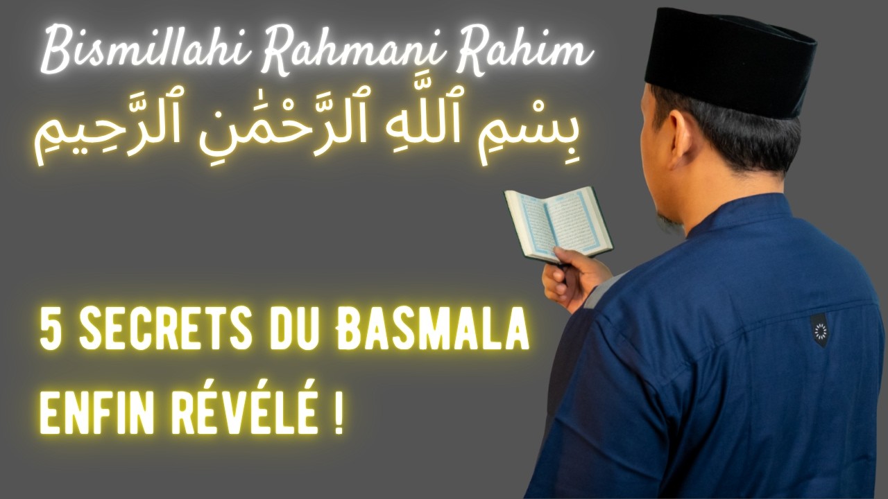 5 Secrets Mystiques du Basmala « Bismillahi Rahmani Rahim » enfin révélé !