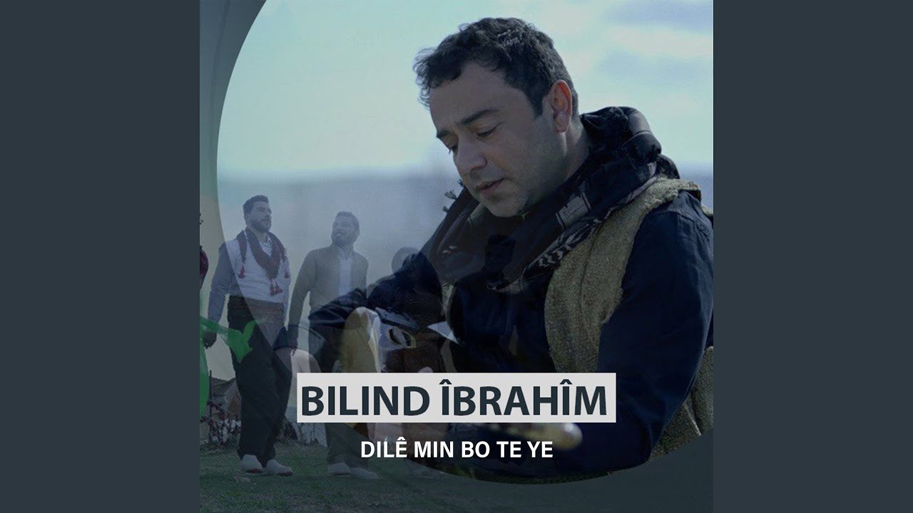 DILÊ MIN BO TE YE