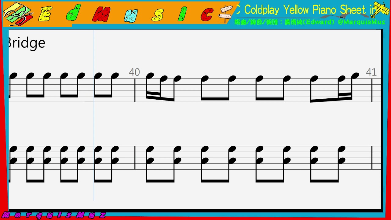 Coldplay Yellow Piano Sheet in C 鋼琴譜