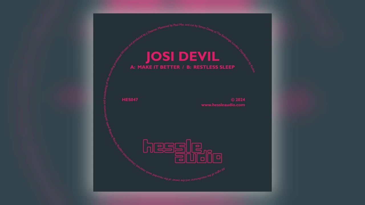 Josi Devil - Make It Better [Hessle Audio]