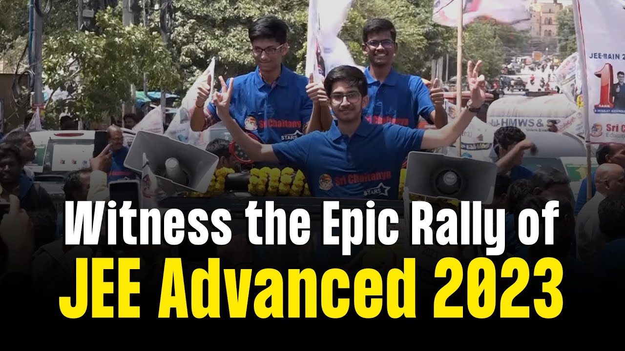 Celebrating Excellence: Witness the Epic Rally of JEE Advanced 2023 Toppers from Sri Chaitanya!
