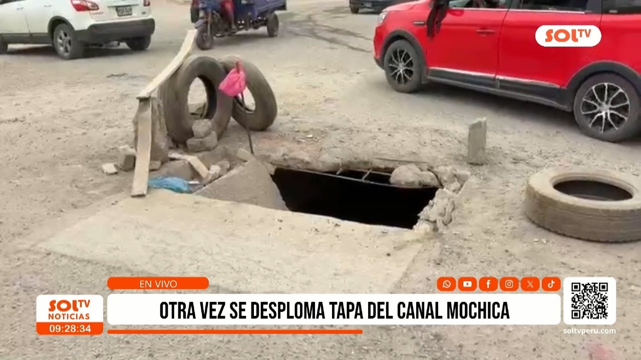Trujillo: otra vez se desploma tapa del canal de Mochica