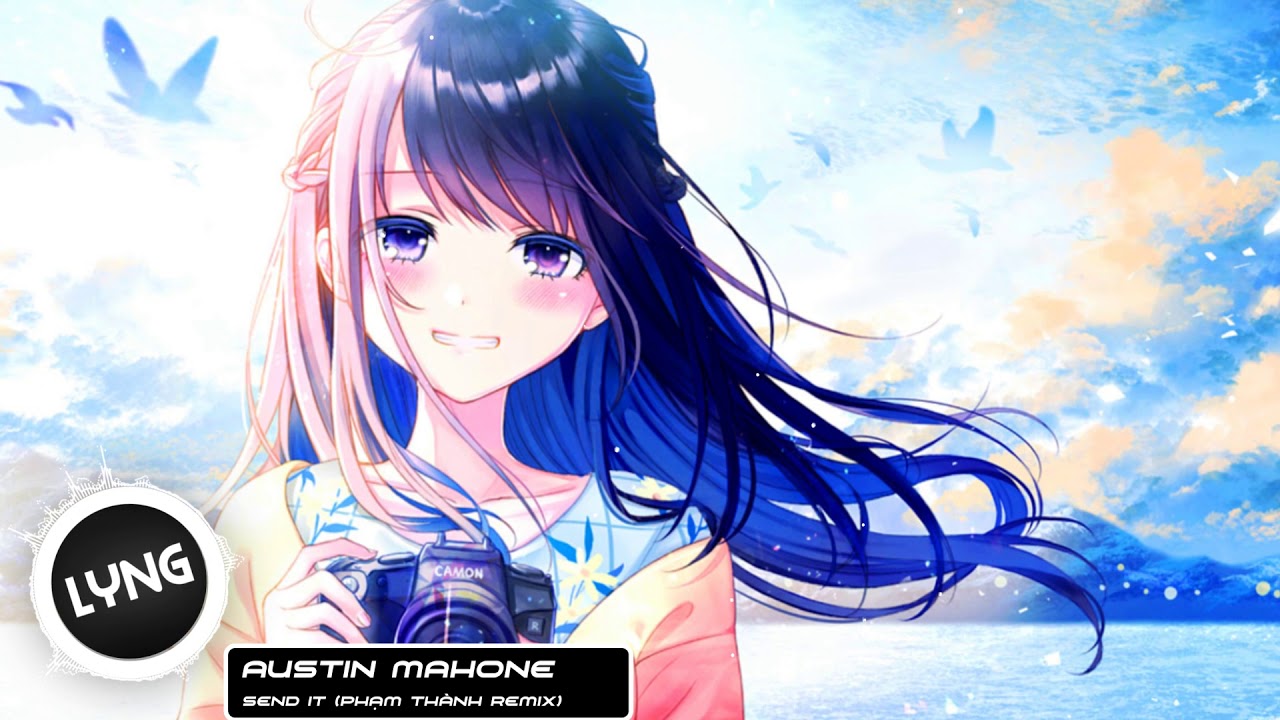 Nightcore - Send It Remix | Austin Mahone (Phạm Thành Mix)