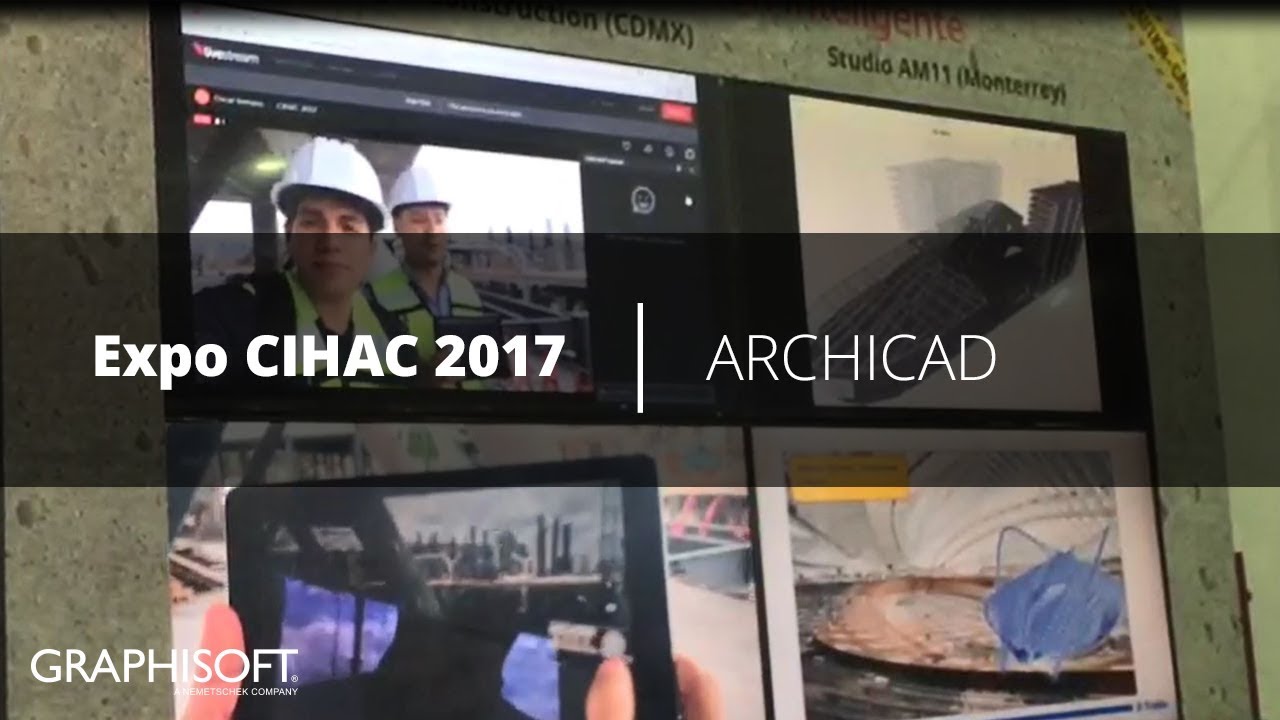 ARCHICAD & BIMCloud en tiempo real - Expo CIHAC 2017