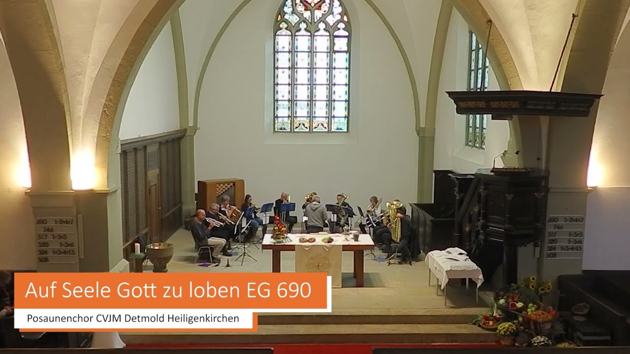 Auf Seele Gott zu loben EG 690 Posaunenchor CVJM Detmold Heiligenkirchen
