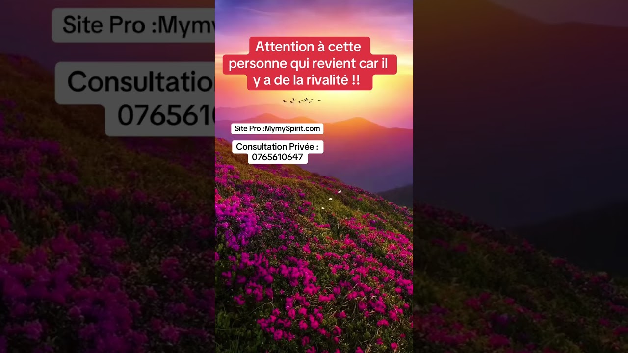 Attention à cette personne qui revient car il y a de la rivalité ! 