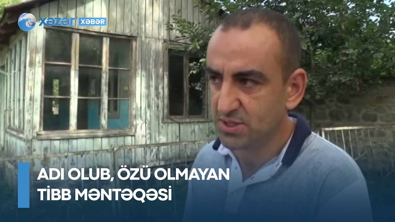 Adı olub, özü olmayan tibb məntəqəsi