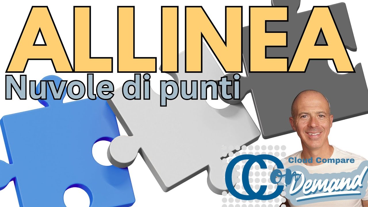 Allinea due nuvole di punti - interno ed esterno - con CloudCompare