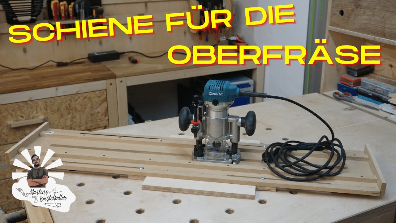 Führungsschiene für die Oberfräse mit einem Extra Schmankerl 😊