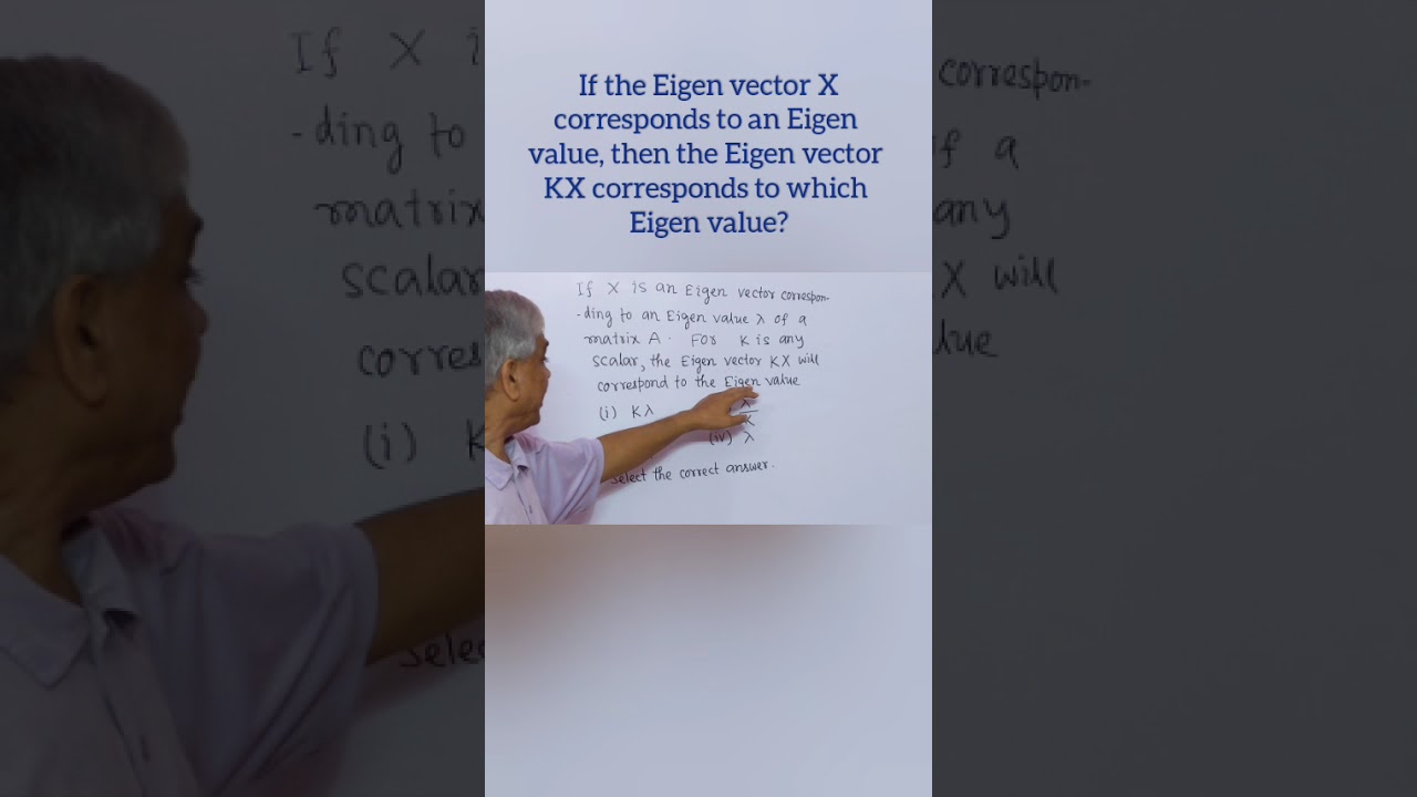 What is the relation between the Eigen vector X and KX with respect to the eigen value?
