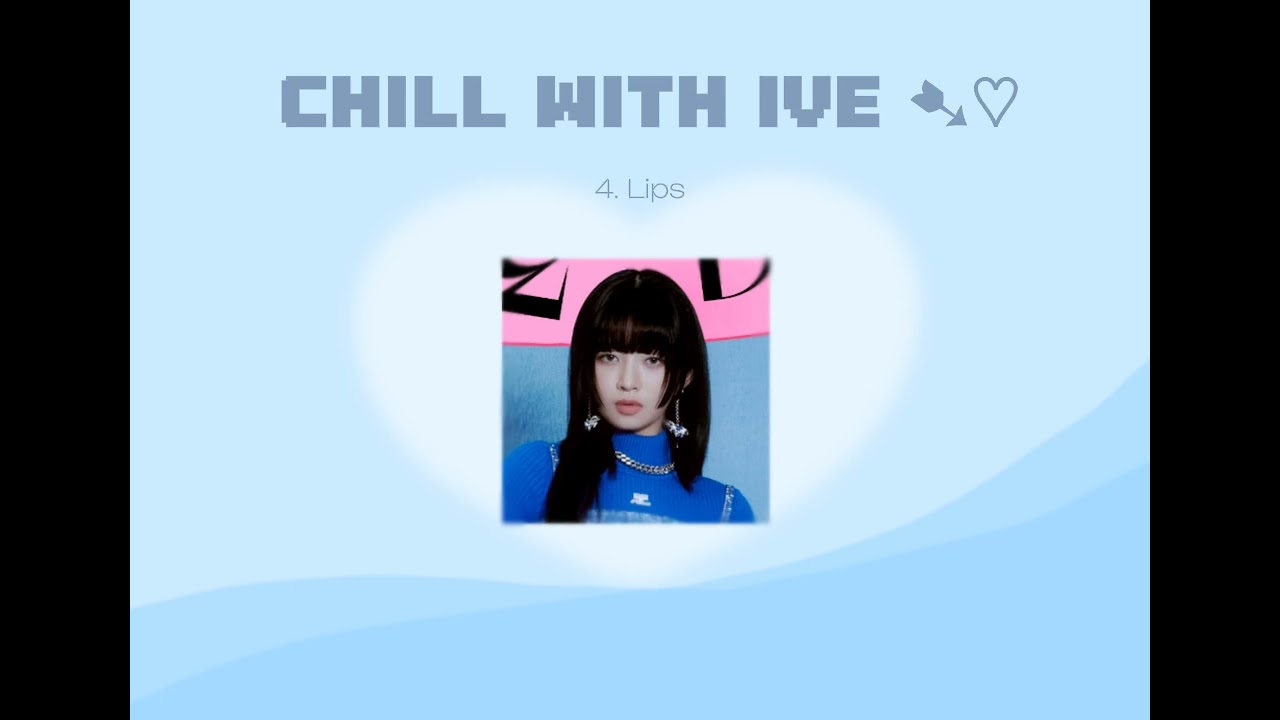 ‧͙⁺˚*･༓☾ CHILL WITH IVE | IVE CHILL SONGS PLAYLIST ☽༓･*˚⁺‧͙