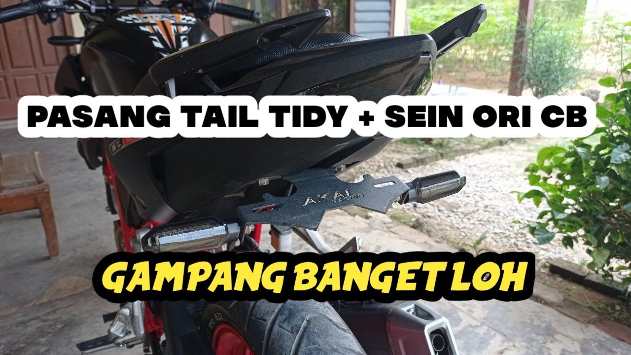 TUTORIAL CARA MEMASANG TAIL TIDY + SEIN ORI NEW CB150R