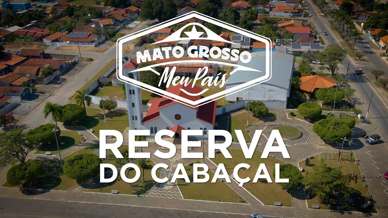 Reserva do Cabaçal | Mato Grosso, Meu País