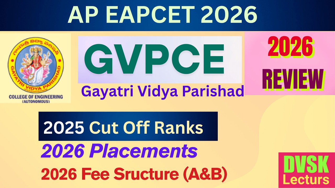Gayatri Vidya Parishad College of Engineering 2026 Review Placements & Cut Off Ranks- AP EAPCET 2026