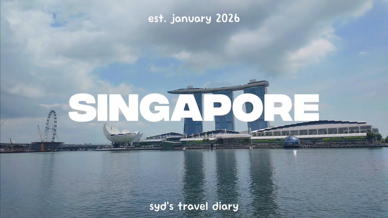 Singapore 2026 Ep. 2 Travel Diary