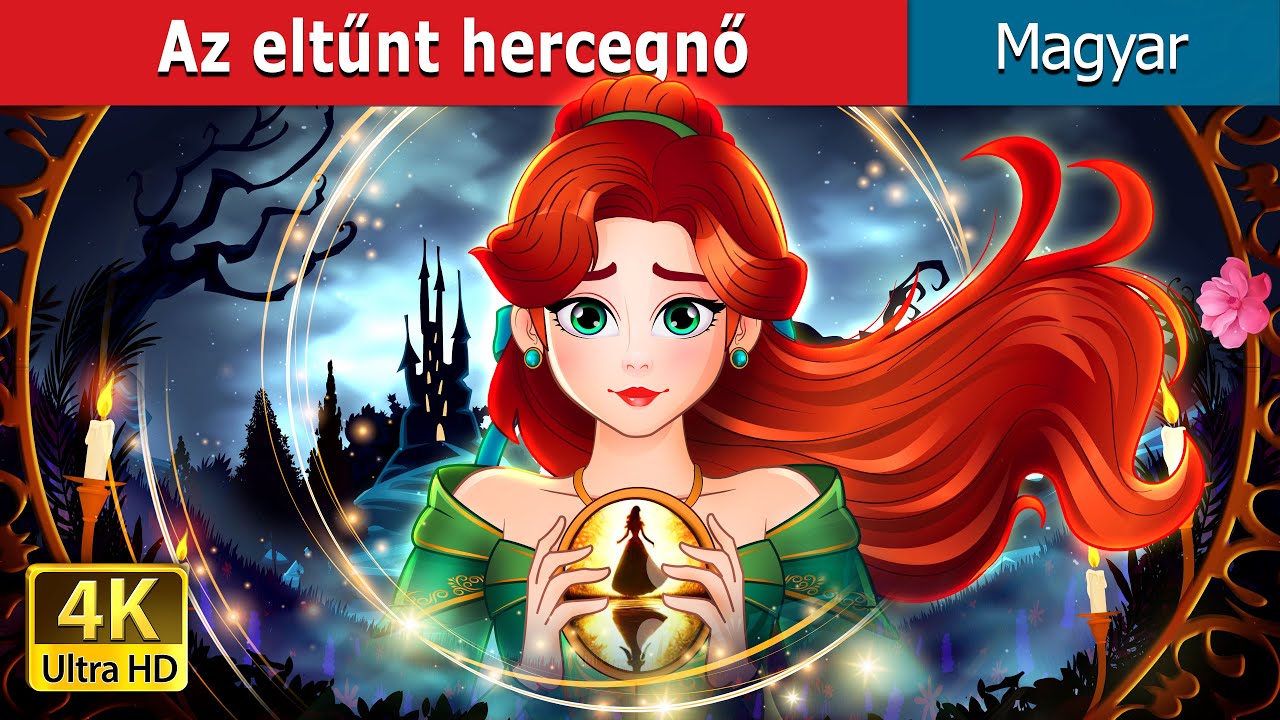 Az eltűnt hercegnő | The Missing Princess in Hungarian | @HungarianFairyTales