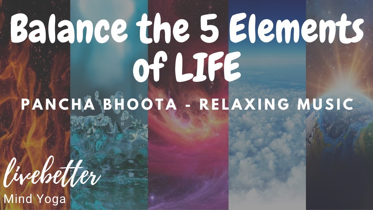 The Five Elements of LIFE | Pancha Bhoota | Align the Chakras | Deep Cleanse