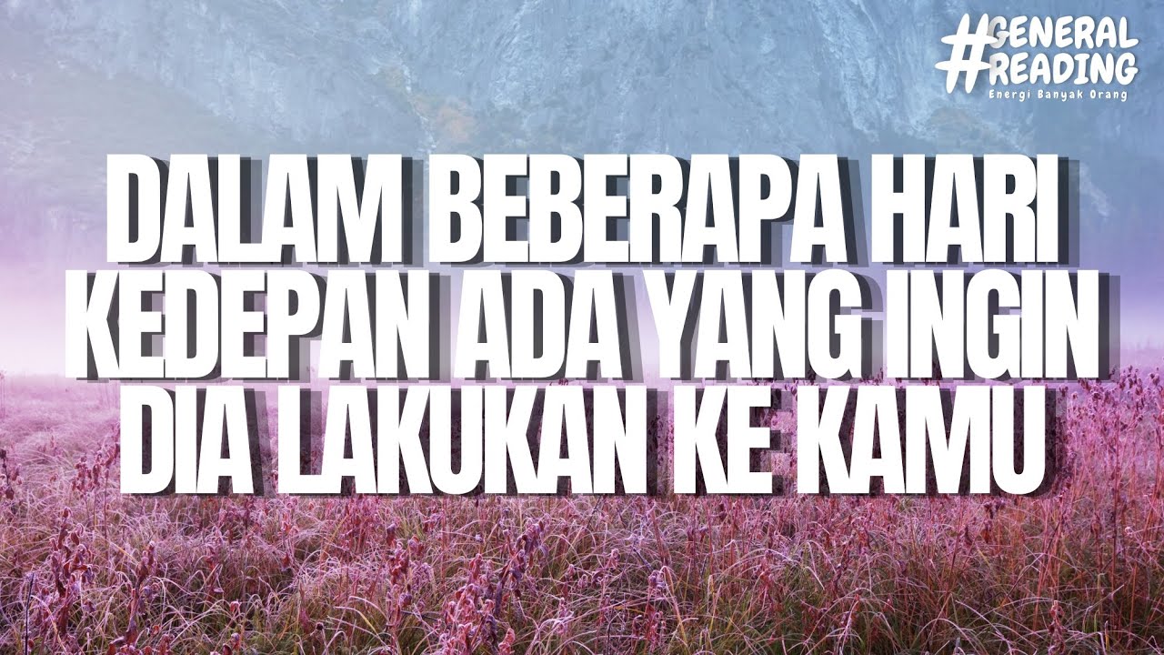 💞  Beberapa hari kedepan hal ini akan terjadi #generalreading 