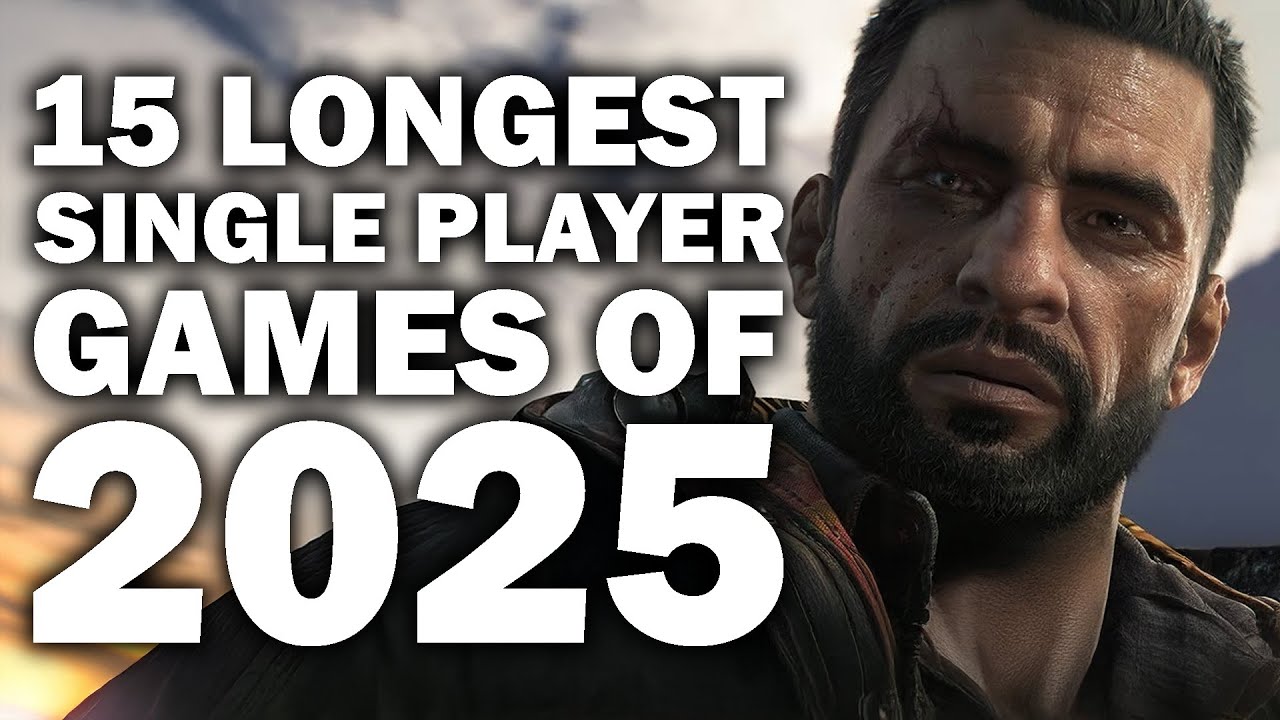 15 Longest Single Player Games That&rsquo;ll Eat Up Your Time In 2025