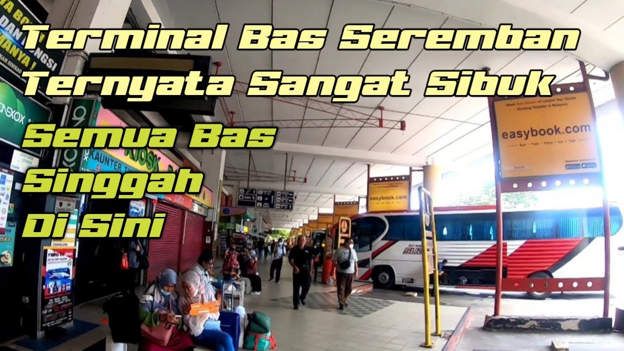 Terminal Seremban 2 | Terminal 1 Seremban | Terminal Bas Seremban