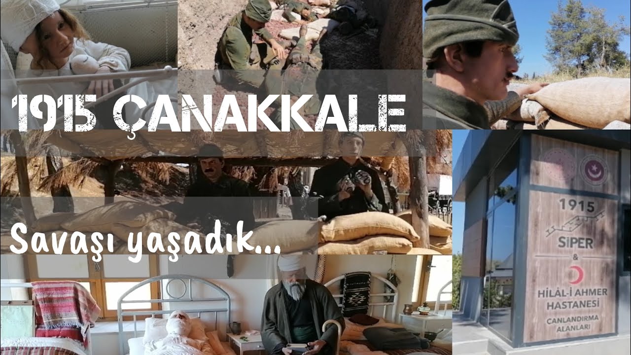 RESMEN ÇANAKKALE SAVAŞINI YAŞADIK/ ÇANAKKALE 1915 SİPER VE HİLAL-İ AHMER HASTANESİ CANLANDIRMA ALANI