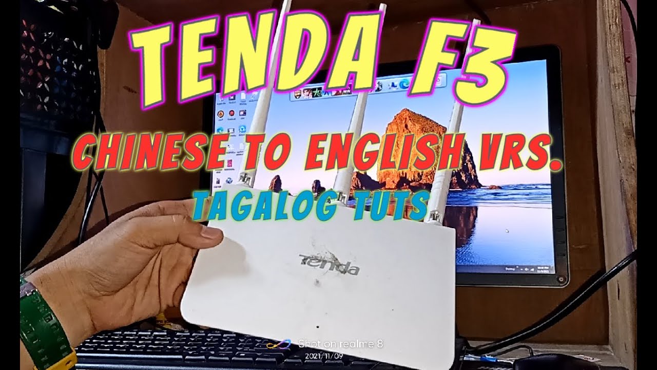 TENDA F3 CHINESE VERSION TO ENGLISH VERSION TAGALOG TUTORIAL