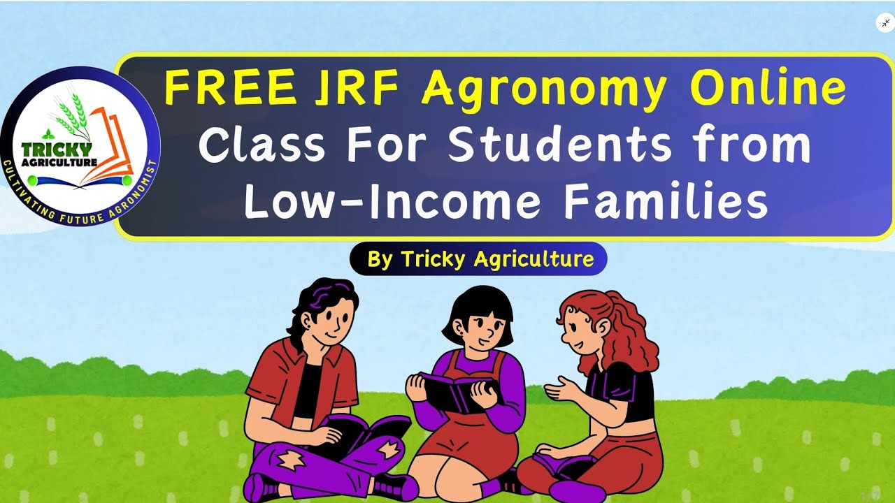 Free ICAR-PG/JRF Agronomy Online Class for Students with Financial Constraints by Tricky Agriculture