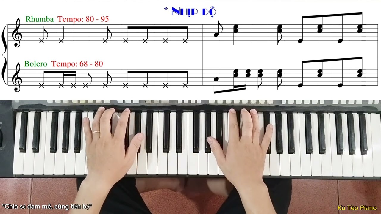 Sự khác nhau giữa Style BOLERO và RHUMBA | Ku Tèo Piano.