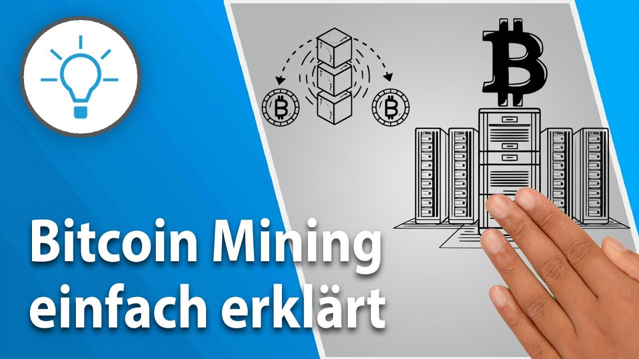 Bitcoin Mining einfach erkl&auml;rt &ndash; Alles, was du wissen musst!