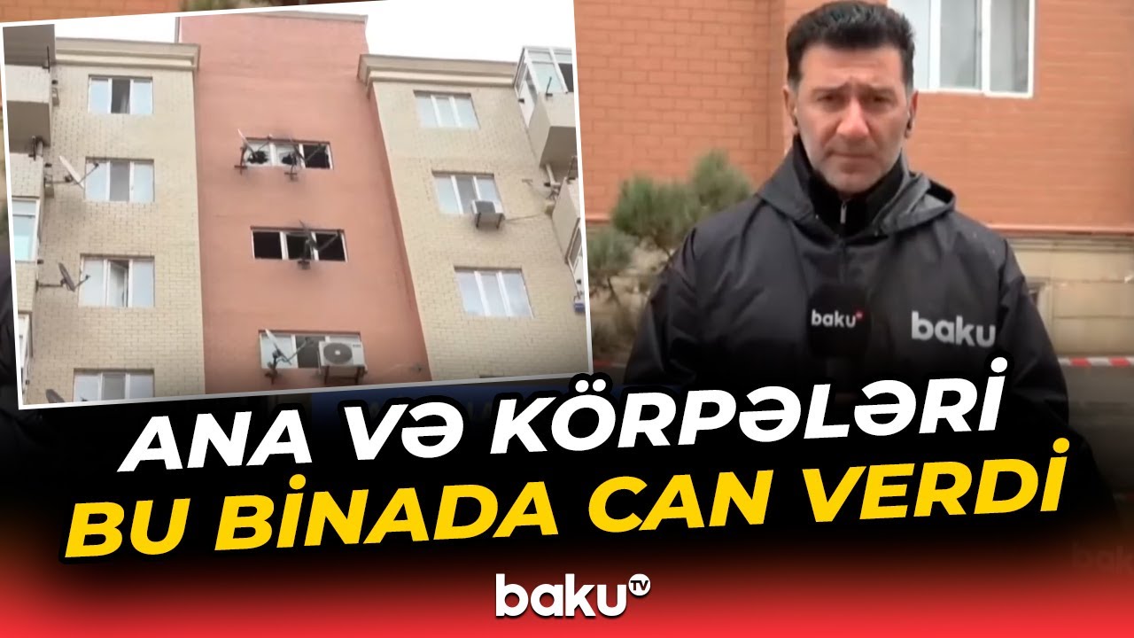 Faciəvi yanğının olduğu ərazidən bağlantı | Hadisə barədə son dəqiqə məlumatları - Baku TV