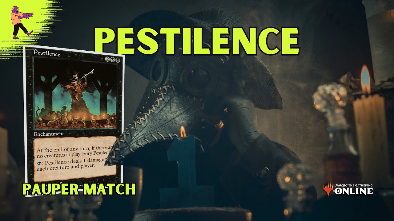 [Pauper Match] PESTILENCE | Il Mazzo Più Elegante e Chill Del Pauper (Nonché FORTISSIMO)