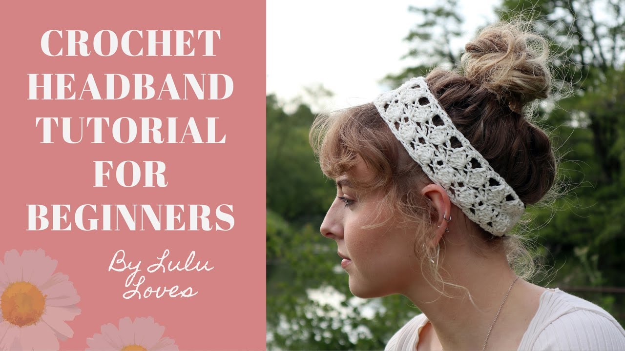 How to Crochet a Lacy Headband {Easy Crochet Tutorial Suitable for Beginners}