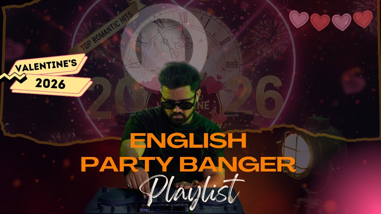 ❤️ Valentine Party Mix 2026 | English Party Bangers & Sing-Along EDM Drops | DJ Mix