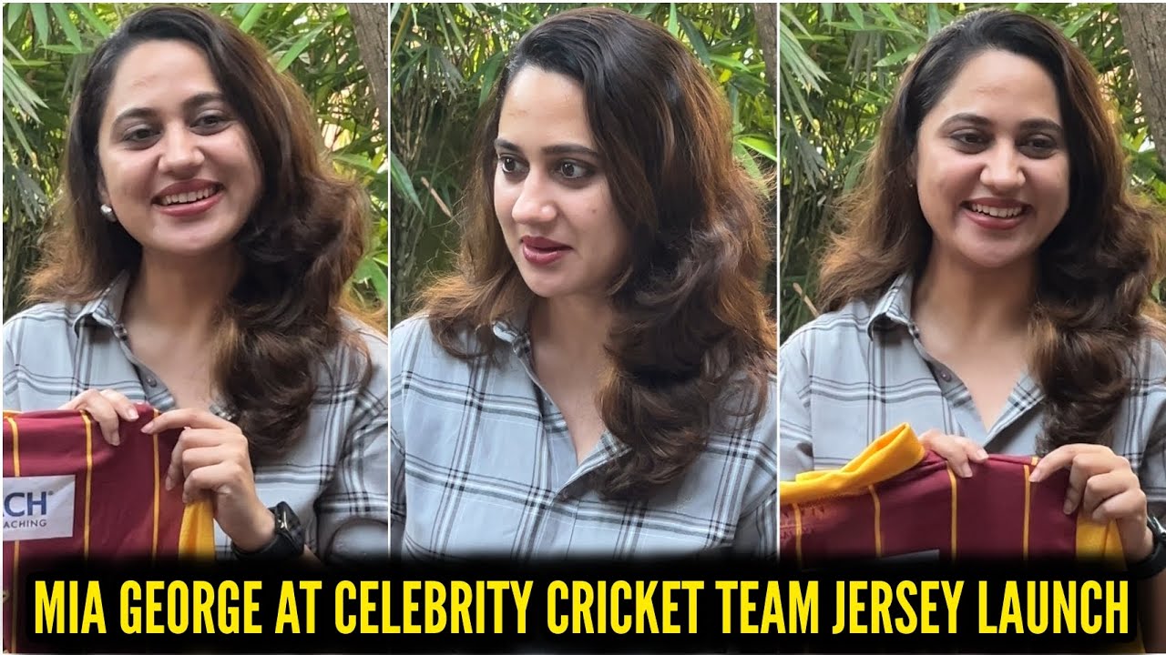 MIYA GEORGE AT CELEBRITY CRICKET TEAM JERSEY LAUNCH | CCF 