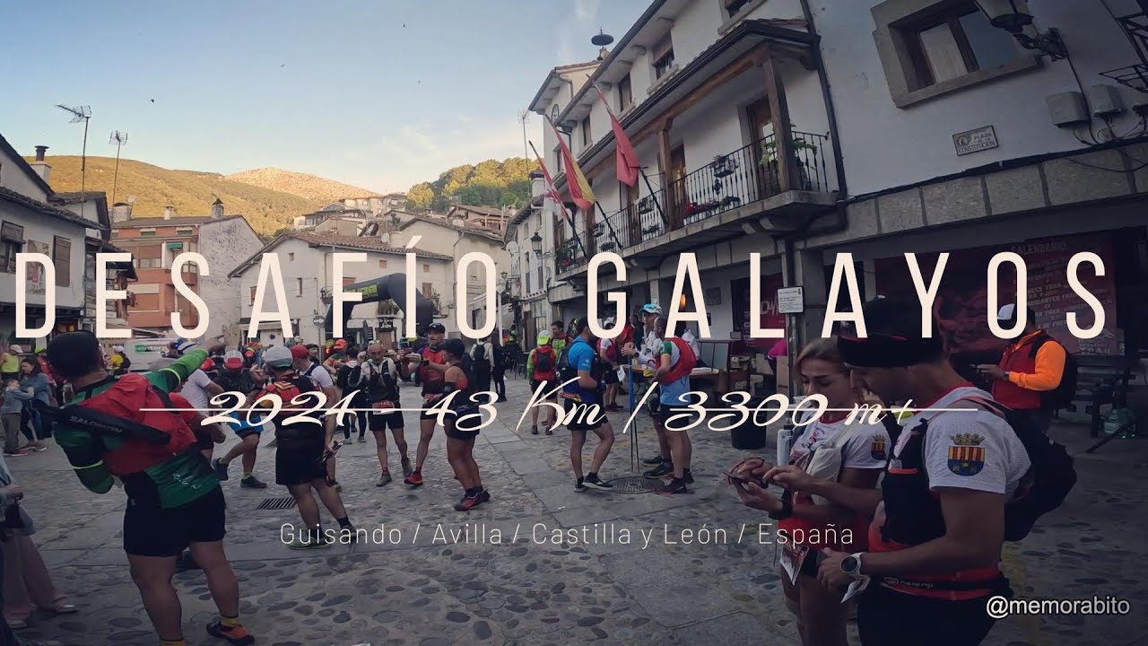 Desafío Galayos 2024 | 43 km | 3.300 m+