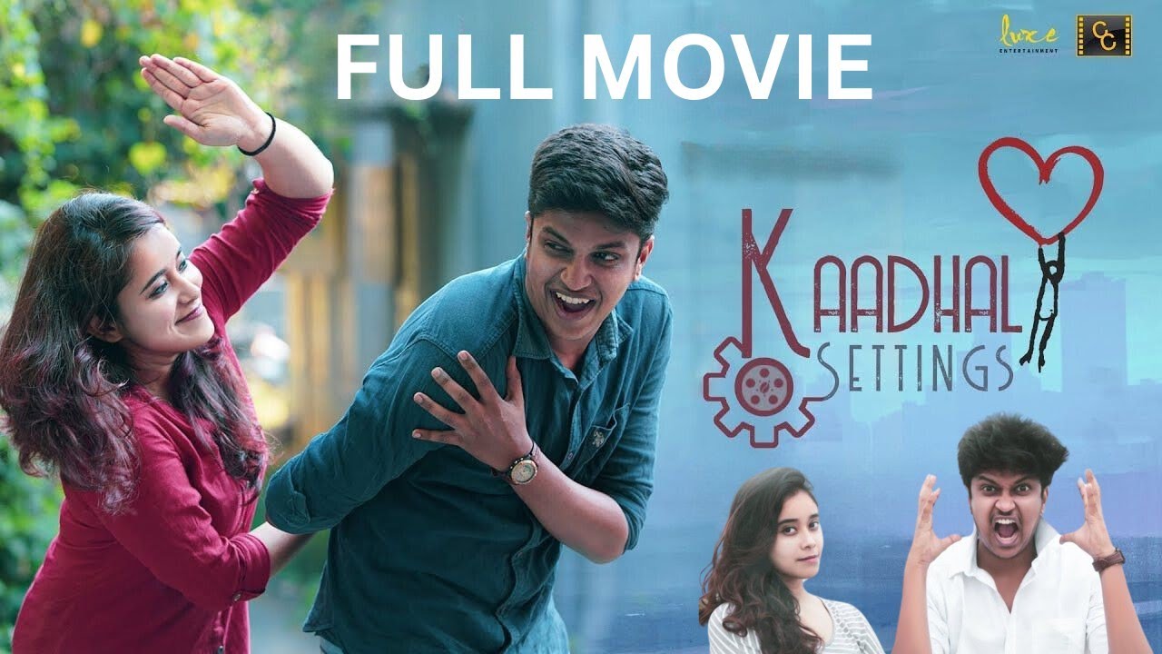 Kaadhal Settings (Film) ❤️ ⚙️ | Nandha Gopala Krishnan | Love Comedy Film | @CinemaCalendar