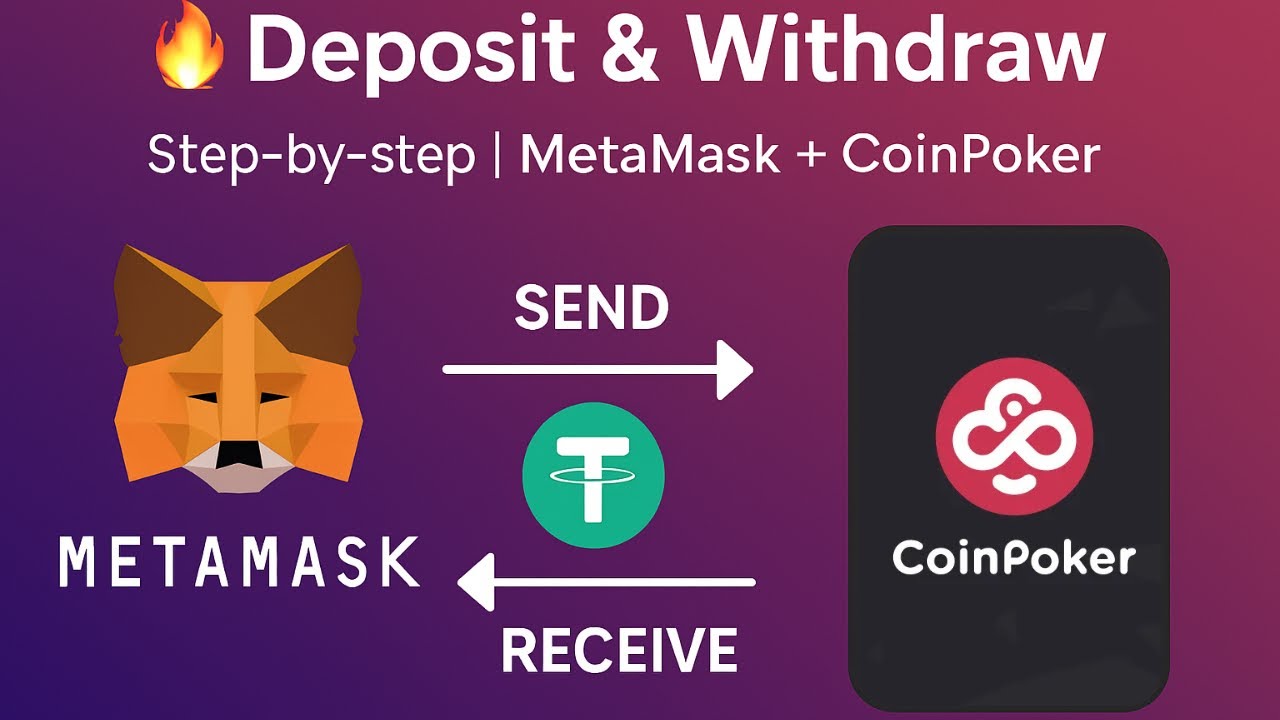 How to Deposit & Withdraw on CoinPoker Using MetaMask [Step-by-Step Tutorial]