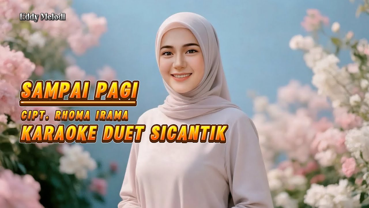 SAMPAI PAGI KARAOKE DUET SICANTIK #cintasenikaraoke @lanakreatif @Suherman.S @kabartis