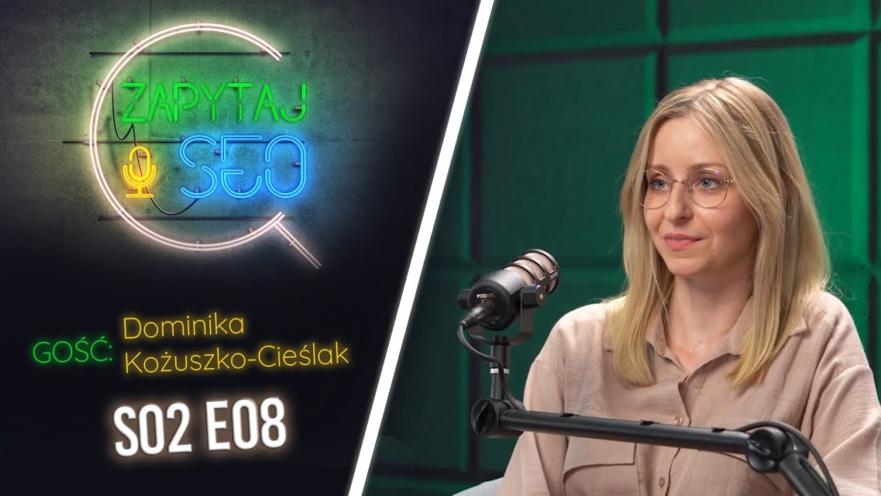 Content is King 👑 czyli wszystko o content marketingu!  | Zapytaj o SEO S02E08