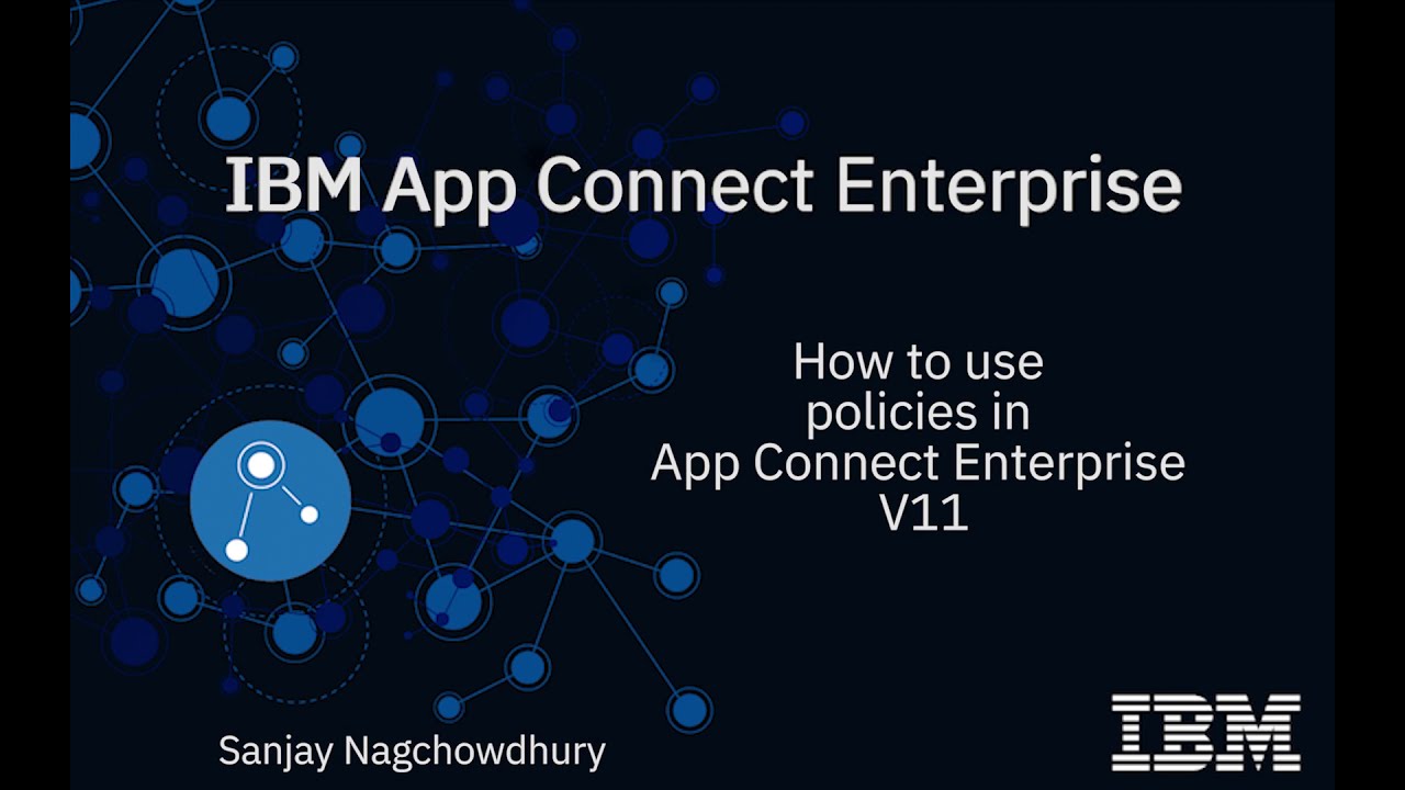 How to use policies in IBM App Connect Enterprise V11