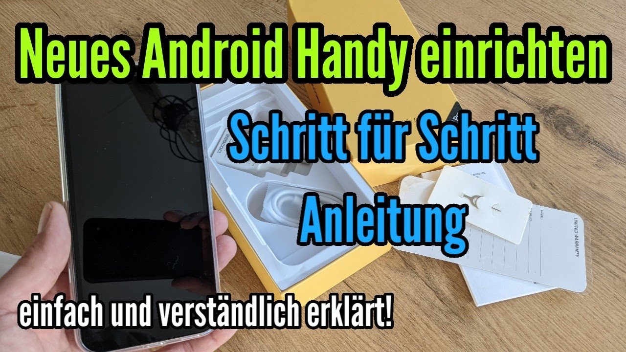 Neues Handy einrichten (Android) Schritt f&uuml;r Schritt Anleitung Android einrichten Goolge Konto